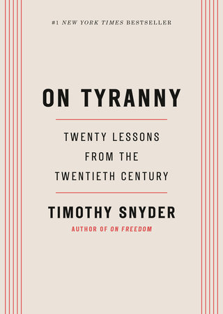 The Author of âOn Tyrannyâ on What Happens Now
